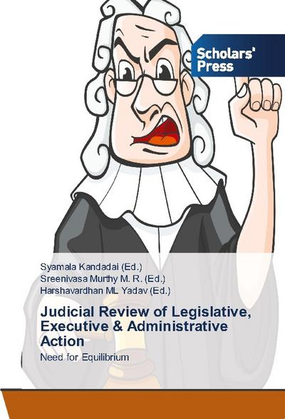 Judicial Review of Legislative, Executive & Administrative Action
