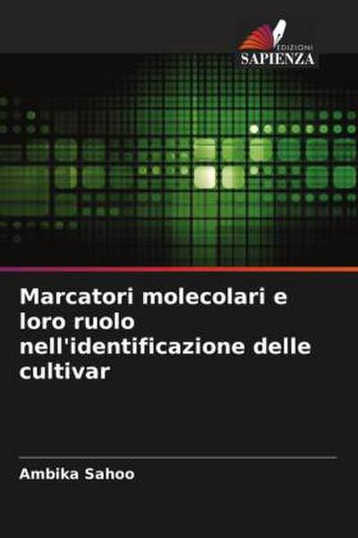 Marcatori molecolari e loro ruolo nell’identificazione delle cultivar