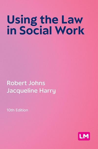 Using the Law in Social Work (Tenth Edition)