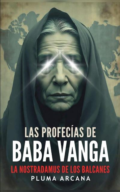 Las Profecías de Baba Vanga