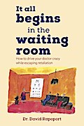 It All Begins in the Waiting Room