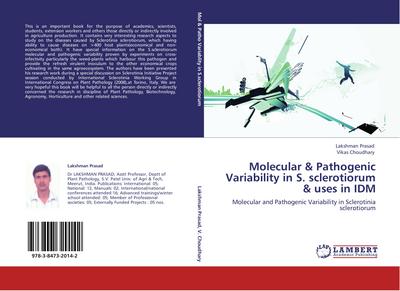 Molecular & Pathogenic Variability in S. sclerotiorum & uses in IDM