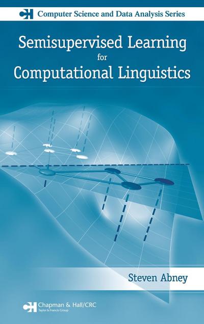 Semisupervised Learning for Computational Linguistics