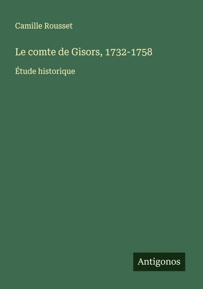 Le comte de Gisors, 1732-1758