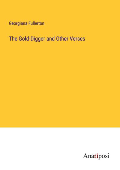 The Gold-Digger and Other Verses