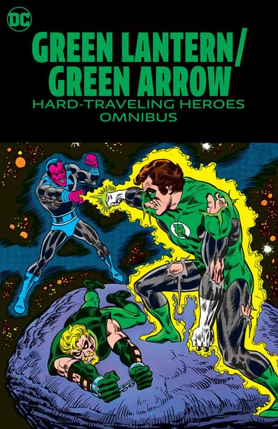 Green Lantern/Green Arrow: Hard Travelin’ Heroes Omnibus