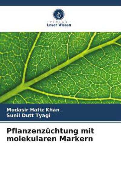 Pflanzenzüchtung mit molekularen Markern
