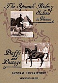 ’Spanish Riding School’ and ’Piaffe and Passage’ by Decarpentry