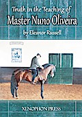 Truth in the Teaching of Master Nuno Oliveira