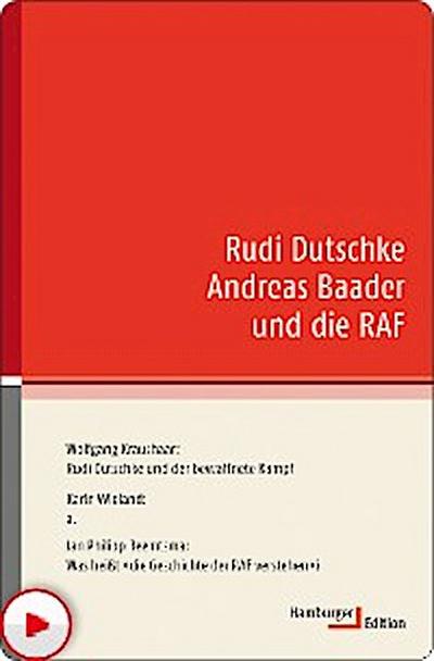Rudi Dutschke Andreas Baader und die RAF