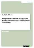 Mehrgenerationenhäuser. Pädagogische Konzeption. Theoretische Grundlagen und Orientierung