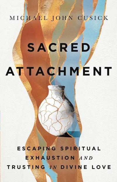 Sacred Attachment