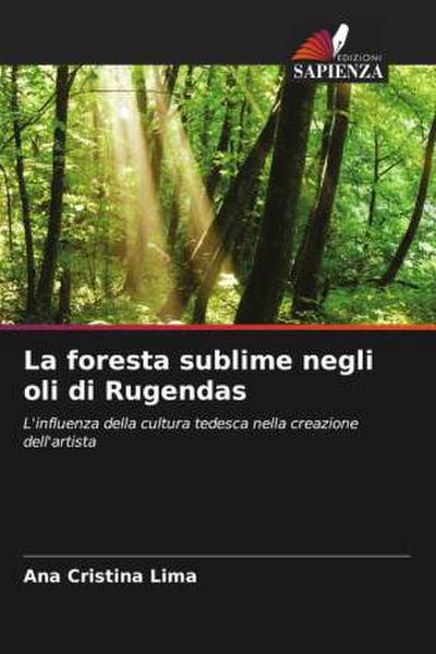 La foresta sublime negli oli di Rugendas