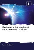 Medizinische Astrologie und Hautkrankheiten: Psori