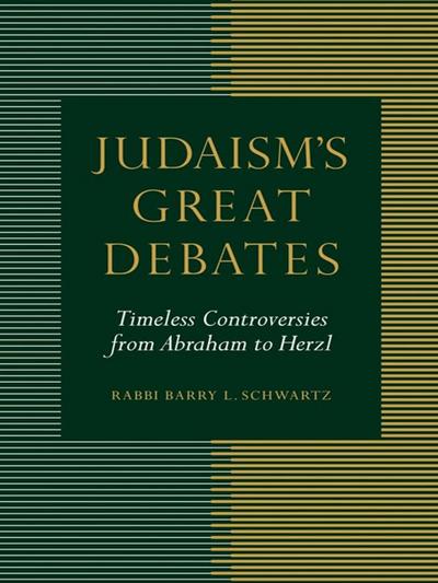 Judaism’s Great Debates
