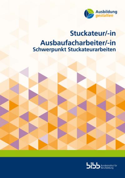 Stuckateur/Stuckateurin Ausbaufacharbeiter/Ausbaufacharbeiterin