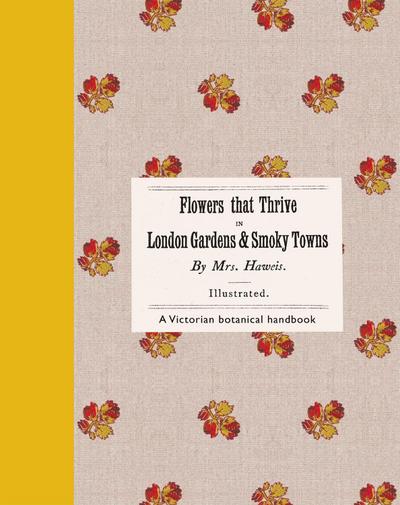 Flowers That Thrive in London Gardens and Smoky Towns
