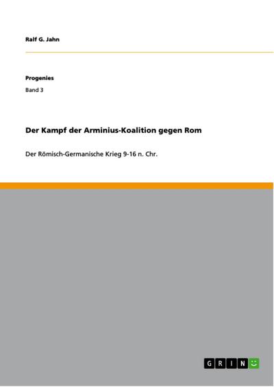 Der Kampf der Arminius-Koalition gegen Rom