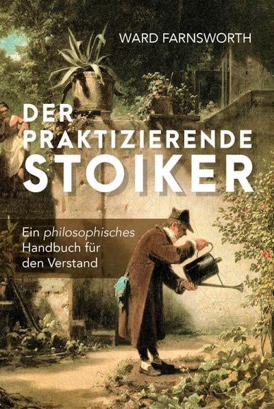 Der praktizierende Stoiker