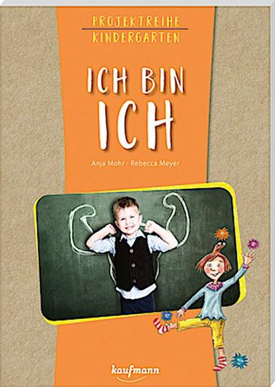 Projektreihe Kindergarten - Ich bin ich