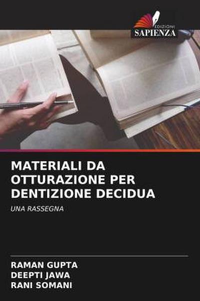 MATERIALI DA OTTURAZIONE PER DENTIZIONE DECIDUA