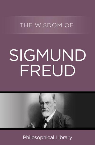 Wisdom of Sigmund Freud