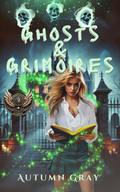 Ghosts and Grimoires (Supernatural Academy, #2)