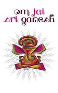 Om Jai Sri Ganesh