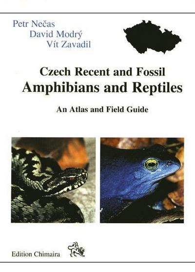 Recent and Fossil Reptiles and Amphibians of the Czech Republic