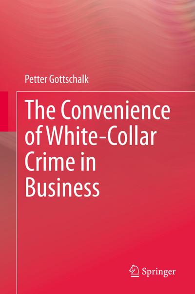 The Convenience of White-Collar Crime in Business