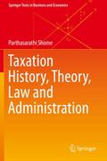 Taxation History, Theory, Law and Administration