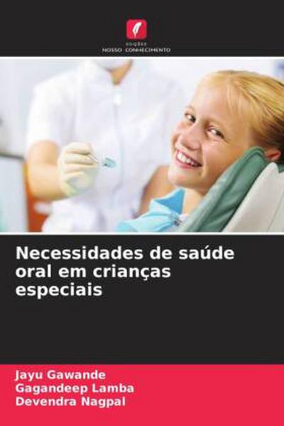 Necessidades de saúde oral em crianças especiais