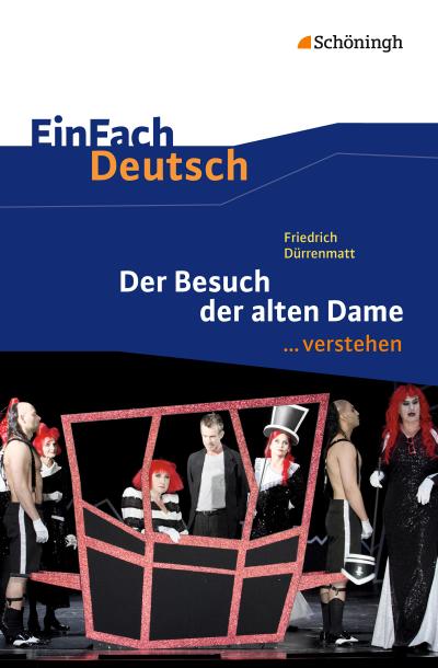Der Besuch der alten Dame. EinFach Deutsch ...verstehen