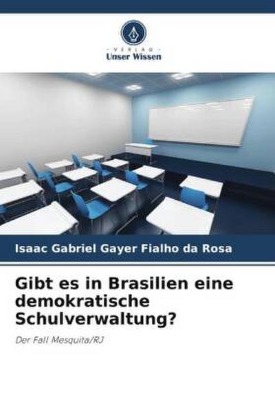 Gibt es in Brasilien eine demokratische Schulverwaltung?