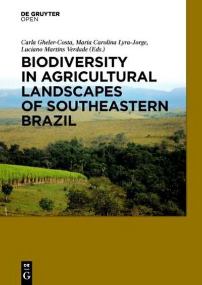 Biodiversity in Agricultural Landscapes of Southeastern Brazil