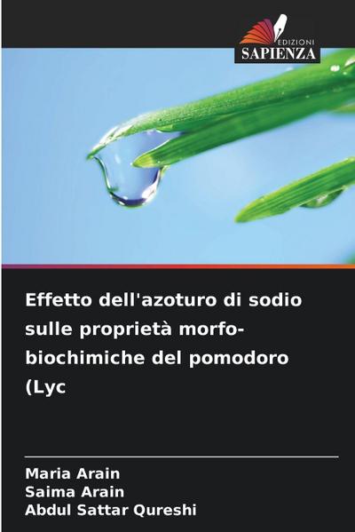 Effetto dell’azoturo di sodio sulle proprietà morfo-biochimiche del pomodoro (Lyc