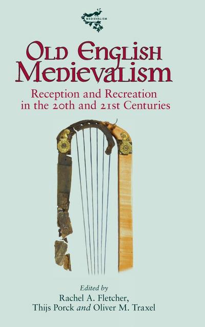 Old English Medievalism