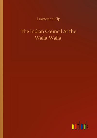 The Indian Council At the Walla-Walla