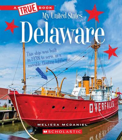 Delaware (a True Book: My United States)