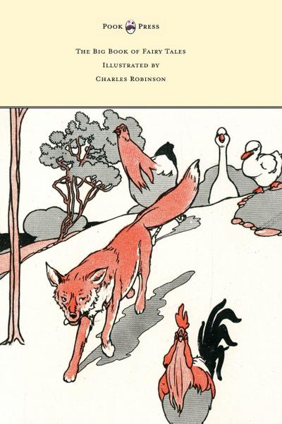 The Big Book of Fairy Tales - Illustrated by Charles Robinson