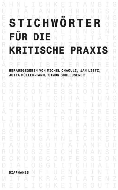 Stichwörter für die kritische Praxis