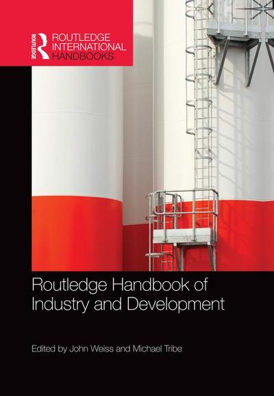 Routledge Handbook of Industry and Development