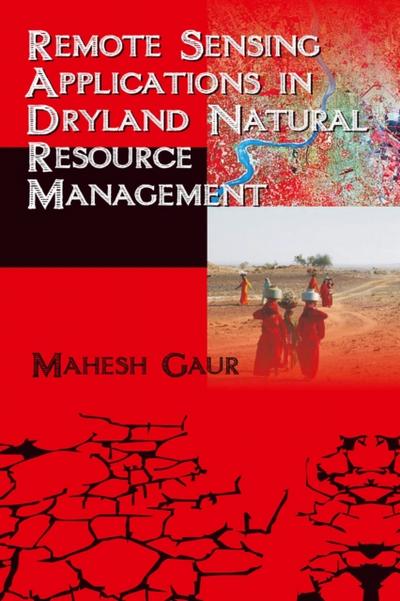 Remote Sensing Applications In Dryland Natural Resource Management