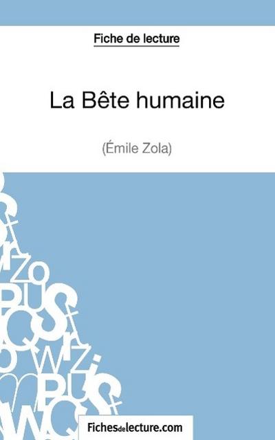 La Bête humaine d’Émile Zola (Fiche de lecture)