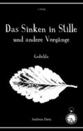 Das Sinken in Stille und andere Vorgänge