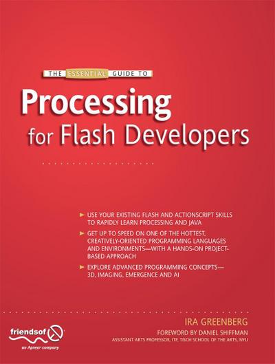 The Essential Guide to Processing for Flash Developers