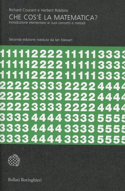 Che cos’è la matematica? Introduzione elementare ai suoi concetti e metodi
