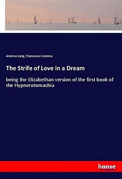 The Strife of Love in a Dream