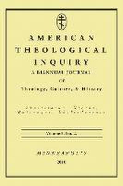 American Theological Inquiry, Volume Three, Issue Two