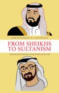 From Sheikhs to Sultanism